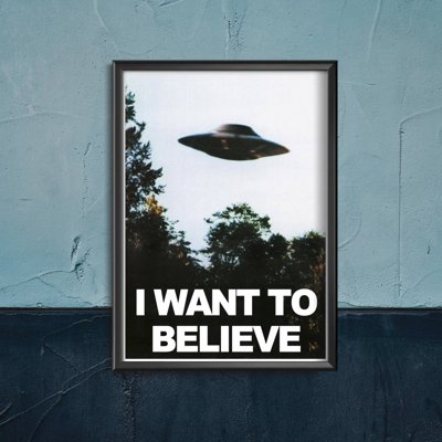 Poster Sci fi UFO PRINT I Want To Believe