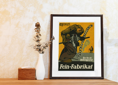 Wall art Fein Fabrikat Der beste Bohrapparat advertising for drilling machines manufactured by Fein