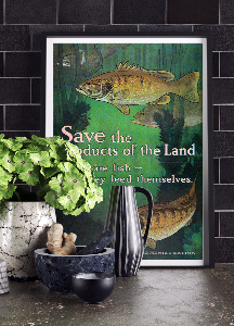 Canvas poster Save the Products of the Land They Feed Themselves