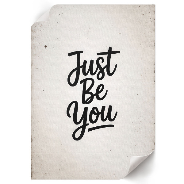 Wall print titled "Just Be You"