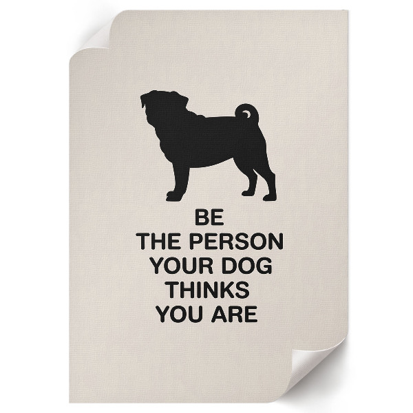 Decorative poster Motivation and the dog