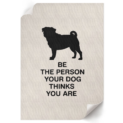 Decorative poster Motivation and the dog