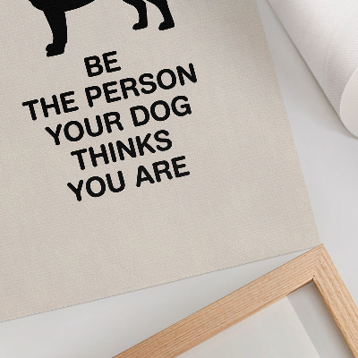 Decorative poster Motivation and the dog