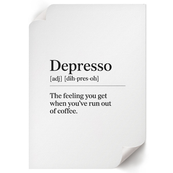Art print with the definition of "Depresso"