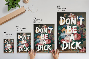 Wall print Don't be a d*ck