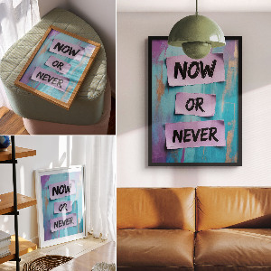 Now or Never wall print