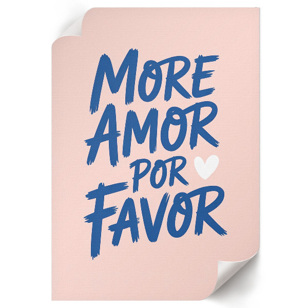 Decorative poster More amor por favor