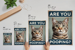 Decorative poster Are you pooping?