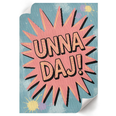 Wall print Unna Give!